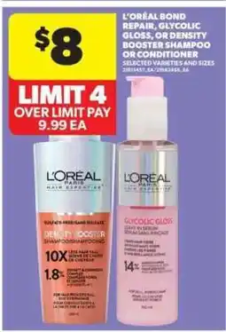 Real Canadian Superstore L'Oréal Bond Repair, Glycolic Gloss, or Density Booster Shampoo or Conditioner offer