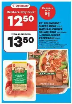 Real Canadian Superstore PC Splendido Sliced Meat, Natural Choice Salami Trio, or Roma Sliced Pepperoni offer