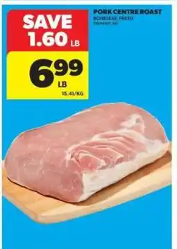 Real Canadian Superstore Pork Centre Roast offer