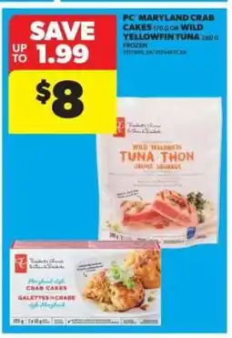 Real Canadian Superstore PC Maryland Crab Cakes or Wild Yellowfin Tuna offer