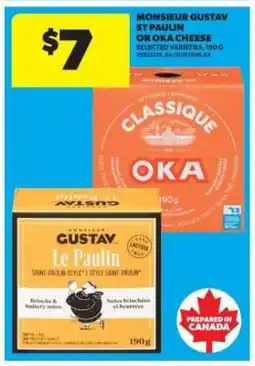 Real Canadian Superstore Monsieur Gustav St Paulin or Oka Cheese offer