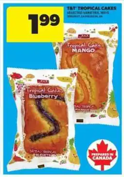 Real Canadian Superstore T&T Tropical Cakes offer