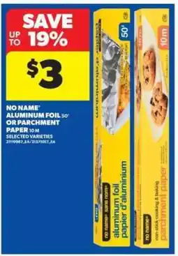 Real Canadian Superstore No Name Aluminum Foil or Parchment Paper offer