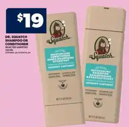 Real Canadian Superstore Dr. Squatch Shampoo or Conditioner offer