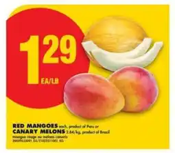 No Frills RED MANGOES or CANARY MELONS offer