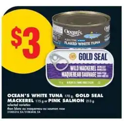 No Frills Ocean's White Tuna, Gold Seal Mackerel, or Pink Salmon offer