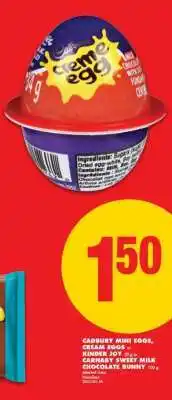 No Frills Cadbury Mini Eggs, Cream Eggs, Kinder Joy, Cadbury Sweet Milk Chocolate Bunny offer