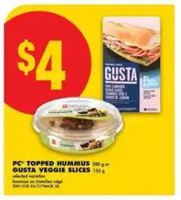No Frills PC Topped Hummus or Gusta Veggie Slices offer