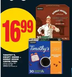 No Frills TIMOTHY'S, KRISPY KREME or DONUT HOUSE COFFEE PODS offer