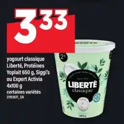 Maxi yogourt classique Liberté, Protéines Yoplait 650 g, Siggi's ou Expert Activia 4x100 g offer