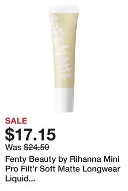 Sephora Fenty Beauty by Rihanna Mini Pro Filt'r Soft Matte Longwear Liquid Foundation offer