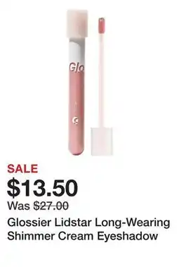 Sephora Glossier Lidstar Long-Wearing Shimmer Cream Eyeshadow offer