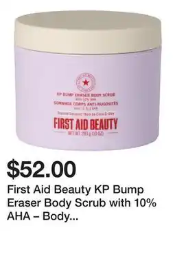 Sephora First Aid Beauty KP Bump Eraser Body Scrub with 10% AHA – Body Exfoliant for Keratosis Pilaris offer