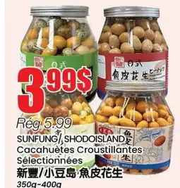 Btrust Supermarket SUNFUNG SHODOISLAND Cacahuètes Croustillantes Sélectionnées offer