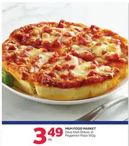 Rexall M & M FOOD MARKET Deep Dish Deluxe or Pepperoni Pizza offer