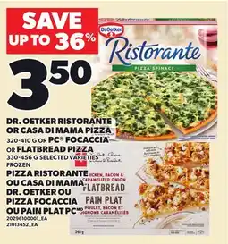 Independent City Market DR. OETKER RISTORANTE OR CASA DI MAMA PIZZA, 320-410 G OR PC FOCACCIA OR FLATBREAD PIZZA, 330-456 G offer