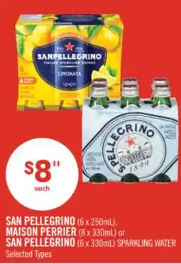 Shoppers Drug Mart SAN PELLEGRINO (6 x 250mL), MAISON PERRIER (8 x 330mL) or SAN PELLEGRINO (6 x 330mL) SPARKLING WATER offer