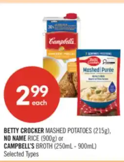 Shoppers Drug Mart BETTY CROCKER MASHED POTATOES (215g), NO NAME RICE (900g) or CAMPBELL'S BROTH (250mL - 900mL) offer