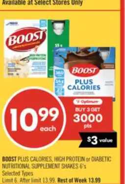 Shoppers Drug Mart BOOST PLUS CALORIES, HIGH PROTEIN or DIABETIC NUTRITIONAL SUPPLEMENT SHAKES 6's offer