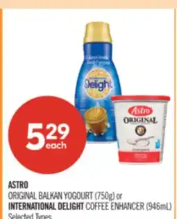 Shoppers Drug Mart ASTRO ORIGINAL BALKAN YOGOURT (750g) or INTERNATIONAL DELIGHT COFFEE ENHANCER (946mL) offer