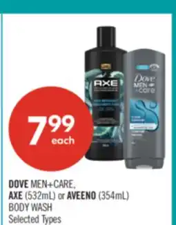 Shoppers Drug Mart DOVE MEN+CARE, AXE (532mL) or AVEENO (354mL) BODY WASH offer