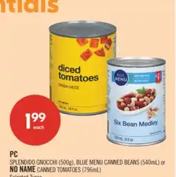 Shoppers Drug Mart PC BLUE MENU CANNED BEANS (540mL) , NO NAME CANNED TOMATOES (796mL) offer