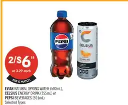 Shoppers Drug Mart EVIAN NATURAL SPRING WATER (500mL), CELSIUS ENERGY DRINK (355mL) or PEPSI BEVERAGES (591mL) offer