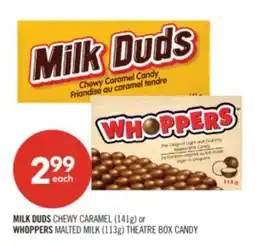 Shoppers Drug Mart MILK DUDS CHEWY CARAMEL (141g) or WHOPPERS MALTED MILK (113g) THEATRE BOX CANDY offer