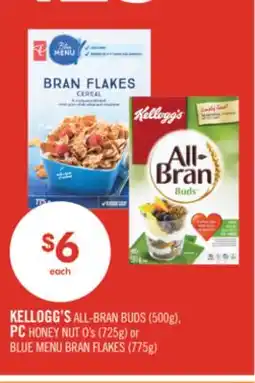 Shoppers Drug Mart KELLOGG'S ALL-BRAN BUDS (500g), PC HONEY NUT O's (725g) or BLUE MENU BRAN FLAKES (775g) offer