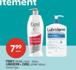 Shoppers Drug Mart POND'S CREAMS (190mL-200mL), LUBRIDERM or CUREL LOTIONS (480mL) offer