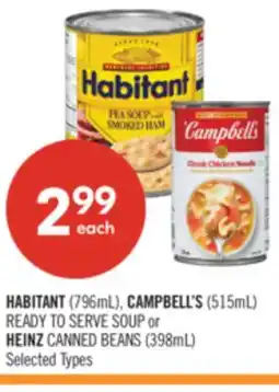 Shoppers Drug Mart HABITANT (796mL), CAMPBELL'S (515mL) Ready to Serve Soup or HEINZ Canned Beans (398mL) offer
