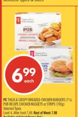 Shoppers Drug Mart PC THICK & CRISPY BREADED CHICKEN BURGERS (7's), PUB RECIPE CHICKEN NUGGETS or STRIPS (700g) offer