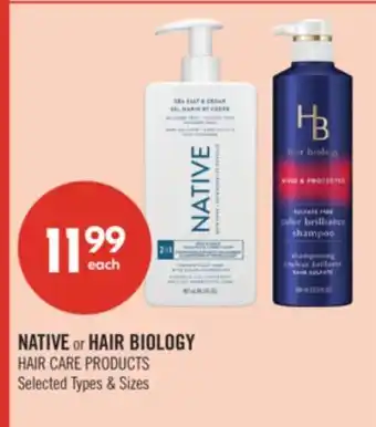 Shoppers Drug Mart NATIVE or HAIR BIOLOGY HAIR CARE PRODUCTS offer