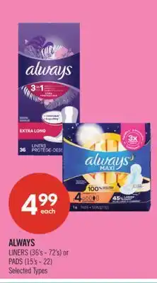 Shoppers Drug Mart ALWAYS LINERS (36's - 72's) or PADS (15's - 22) offer