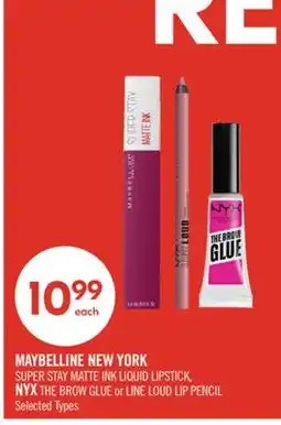 Shoppers Drug Mart MAYBELLINE NEW YORK SUPER STAY MATTE INK LIQUID LIPSTICK, NYX THE BROW GLUE or LINE LOUD LIP PENCIL offer