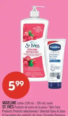 Pharmaprix ENGLISH VASELINE Lotion (100 mL - 295 mL) or ST. IVES Skin Care Products offer