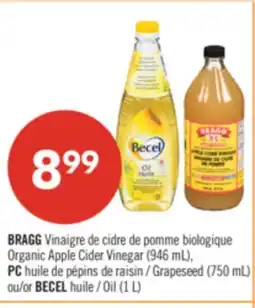Pharmaprix BRAGG Organic Apple Cider Vinegar (946 mL), PC Grapeseed (750 mL) or BECEL Oil (1 L) offer