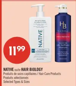 Pharmaprix NATIVE or HAIR BIOLOGY Hair Care Products offer