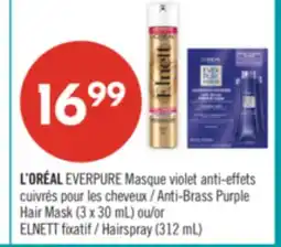 Pharmaprix L'ORÉAL EVERPURE Anti-Brass Purple Hair Mask (3 x 30 mL) or ELNETT Hairspray (312 mL) offer