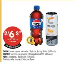 Pharmaprix EVIAN Natural Spring Water 500 mL, CELSIUS Energy Drink (355 mL) or PEPSI Beverages (591 mL) offer
