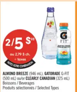 Pharmaprix ALMOND BREEZE (946 mL), GATORADE G-FIT (500 mL) or CLEARLY CANADIAN (325mL) Beverages offer