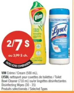 Pharmaprix VIM Cream (500 mL), LYSOL Toilet Bowl Cleaner (710 mL) or Disinfecting Wipes (30 - 35) offer