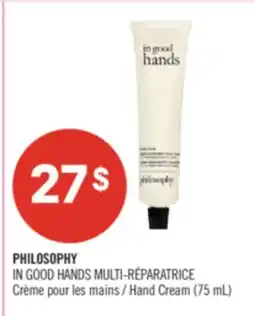 Pharmaprix PHILOSOPHY IN GOOD HANDS MULTI-RÉPARATRICE Hand Cream (75 mL) offer