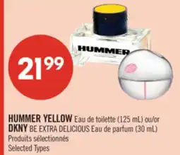 Pharmaprix HUMMER YELLOW Eau de toilette (125 mL) or DKNY BE EXTRA DELICIOUS Eau de parfum (30 mL) offer