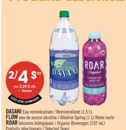 Pharmaprix DASANI Remineralized (1,5 L), FLOW Alkaline Spring (1 L) Water or ROAR Organic Beverages (532 mL) offer
