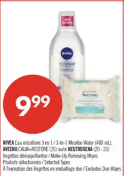 Pharmaprix NIVEA 3-In-1 Micellar Water 400 mL AVEENO CALM+RESTORE 25 or NEUTROGENA 20 25 Make-Up Removing Wipes offer
