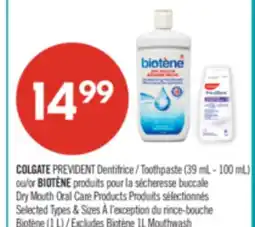 Pharmaprix COLGATE PREVIDENT Toothpaste 39 mL 100 mL BIOTÈNE Dry Mouth Oral Care Products offer