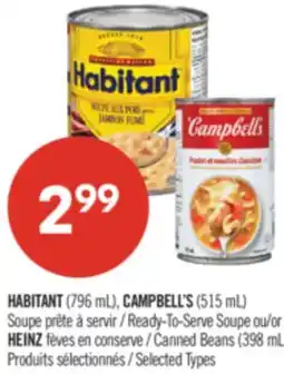 Pharmaprix HABITANT (796 mL), CAMPBELL'S (515 mL) Ready-To-Serve Soupe , HEINZ Canned Beans (398 mL) offer