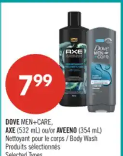 Pharmaprix DOVE MEN+CARE, AXE (532 mL) or AVEENO (354 mL) Body Wash offer