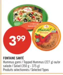 Pharmaprix FONTAINE SANTÉ Topped Hummus 227 g or Salad 350 g 375 g offer